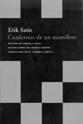 Cuadernos de un mamfero, Erik Satie.