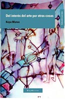 Del inters del arte por otras cosas