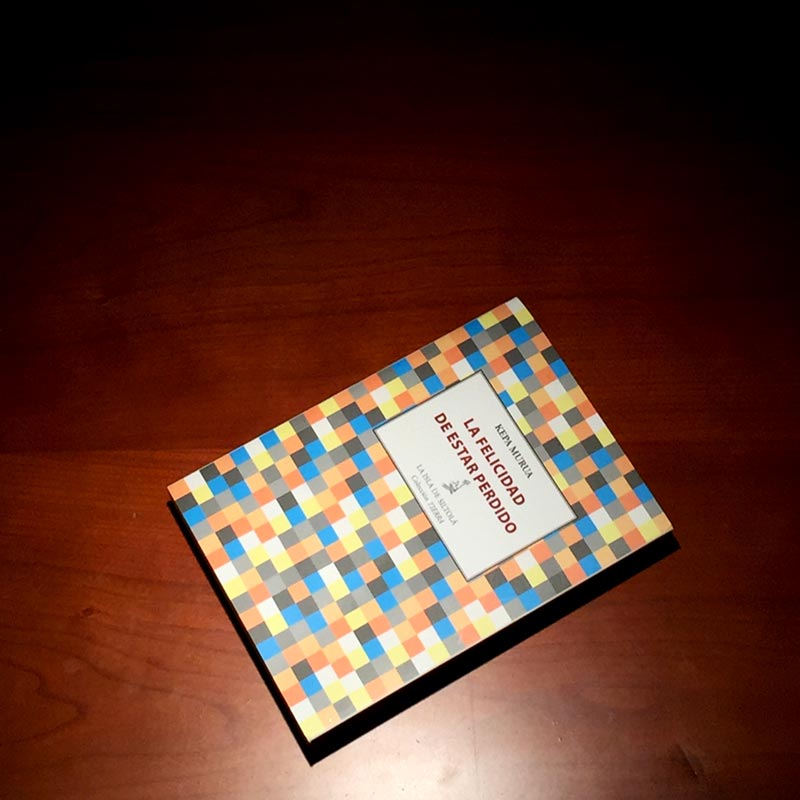 La felicidad de estar perdido